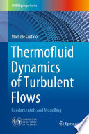 Thermofluid Dynamics of Turbulent Flows [E-Book] : Fundamentals and Modelling /