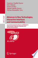 Advances in New Technologies, Interactive Interfaces and Communicability [E-Book] : Second International Conference, ADNTIIC 2011, Huerta Grande, Argentina, December 5-7, 2011, Revised Selected Papers /