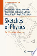 Sketches of Physics [E-Book] : The Celebration Collection /