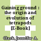 Gaining ground : the origin and evolution of tetrapods [E-Book] /