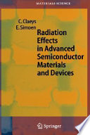 Radiation effects in advanced semiconductor materials and devices /