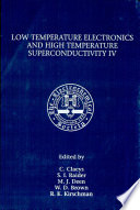 Proceedings of the Fourth Symposium on Low Temperature Electronics and High Temperature Superconductivity : [held in Montreal, Canada, at the 191st meeting of the Electrochemical Society, May 4-11, 1997] /