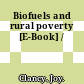 Biofuels and rural poverty [E-Book] /