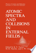 Atomic Spectra and Collisions in External Fields [E-Book] /