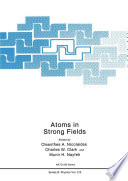 Atoms in Strong Fields [E-Book] /