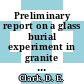 Preliminary report on a glass burial experiment in granite : proposed for presentation at the American Ceramic Society meeting in Chicago, Illinois on April 24 - 27, 1983 and for publication in the proceedings [E-Book] /