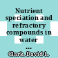 Nutrient speciation and refractory compounds in water quality models [E-Book] /