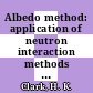 Albedo method: application of neutron interaction methods : an invited paper for presentation at the American Nuclear Society meeting November 11 - 15, 1973 San Francisco, California [E-Book] /