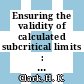 Ensuring the validity of calculated subcritical limits : a paper proposed for presentation at the American Nuclear Society annual meeting in San Diego, CA on June 18 - 22, 1978 [E-Book] /