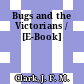 Bugs and the Victorians / [E-Book]