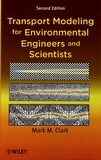 Transport modeling for environmental engineers and scientists /