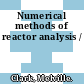Numerical methods of reactor analysis /