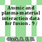 Atomic and plasma-material interaction data for fusion . 9 /