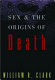 Sex and the origins of death.
