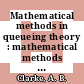 Mathematical methods in queueing theory : mathematical methods in graph theory : proceedings of a conference : Kalamazoo, MI, 10.05.73-12.05.73 /