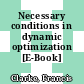 Necessary conditions in dynamic optimization [E-Book] /