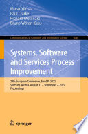 Systems, Software and Services Process Improvement [E-Book] : 29th European Conference, EuroSPI 2022, Salzburg, Austria, August 31 - September 2, 2022, Proceedings /