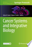 Cancer Systems and Integrative Biology [E-Book] /