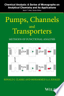 Pumps, channels, and transporters : methods of functional analysis [E-Book] /