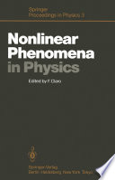 Nonlinear Phenomena in Physics [E-Book] : Proceedings of the 1984 Latin American School of Physics, Santiago, Chile, July 16–August 3, 1984 /