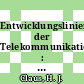 Entwicklungslinien der Telekommunikation : ITG Fachtagung: Vorträge : VDE Jubiläumskongress 1993 : Berlin, 21.01.93-22.01.93.