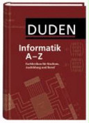 Duden Informatik : Fachlexikon für Studium, Ausbildung und Beruf /