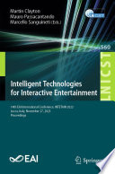 Intelligent Technologies for Interactive Entertainment [E-Book] : 14th EAI International Conference, INTETAIN 2023, Lucca, Italy, November 27, 2023, Proceedings /
