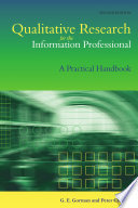 Qualitative research for the information professional : a practical handbook /