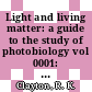 Light and living matter: a guide to the study of photobiology vol 0001: the physical part.