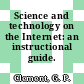 Science and technology on the Internet: an instructional guide.