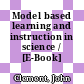 Model based learning and instruction in science / [E-Book]