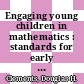 Engaging young children in mathematics : standards for early childhood mathematics education [E-Book] /