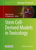 Stem Cell-Derived Models in Toxicology [E-Book] /