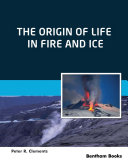The Origin of Life in Fire and Ice [E-Book]