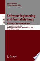 Software Engineering and Formal Methods. SEFM 2020 Collocated Workshops [E-Book] : ASYDE, CIFMA, and CoSim-CPS, Amsterdam, The Netherlands, September 14-15, 2020, Revised Selected Papers /