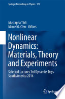 Nonlinear Dynamics: Materials, Theory and Experiments [E-Book] : Selected Lectures, 3rd Dynamics Days South America, Valparaiso 3-7 November 2014 /
