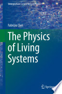 The Physics of Living Systems [E-Book] /