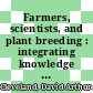Farmers, scientists, and plant breeding : integrating knowledge and practice [E-Book] /