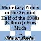 Monetary Policy in the Second Half of the 1980s [E-Book]: How Much Room for Manoeuvre? /