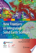New Frontiers in Integrated Solid Earth Sciences [E-Book] /
