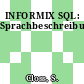 INFORMIX SQL: Sprachbeschreibung.