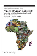 Aspects of African biodiversity : proceedings of the Pan Africa Chemistry Network Biodiversity Conference, Nairobi, 10-12 September 2008  / [E-Book]