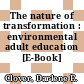 The nature of transformation : environmental adult education [E-Book] /