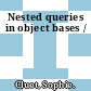 Nested queries in object bases /