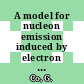 A model for nucleon emission induced by electron scattering [E-Book] /