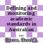 Defining and monitoring academic standards in Australian higher education [E-Book] /