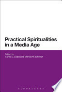 Practical spiritualities in a media age [E-Book] /