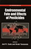 Environmental fate and effects of pesticides : [the majority of the chapters are based on papers presented at the 2nd Pan-Specific Conference on Pesticide Science] /
