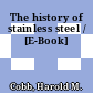 The history of stainless steel / [E-Book]