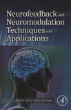 Neurofeedback and neuromodulation techniques and applications /